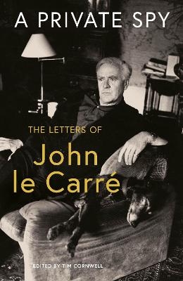 A Private Spy - John Le Carré