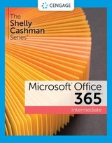 The Shelly Cashman Series® Microsoft® 365® & Office® 2021 Intermediate - Vermaat, Misty; Monk, Ellen; Freund, Steven; Starks, Joy; Sebok, Susan