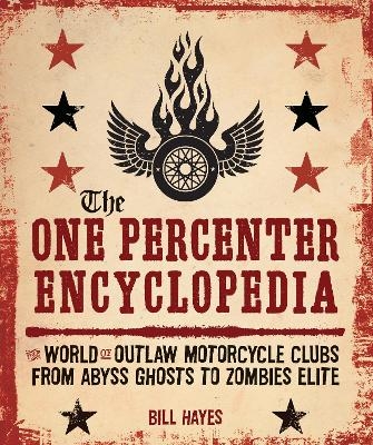 The One Percenter Encyclopedia - Bill Hayes