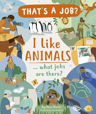 I Like Animals ... what jobs are there? - Steve Martin