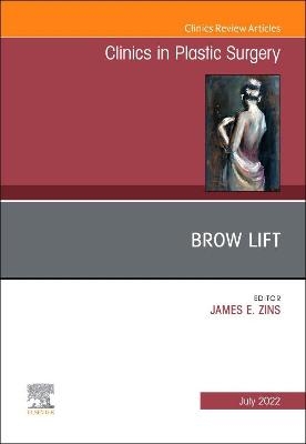 Brow Lift, An Issue of Clinics in Plastic Surgery - 