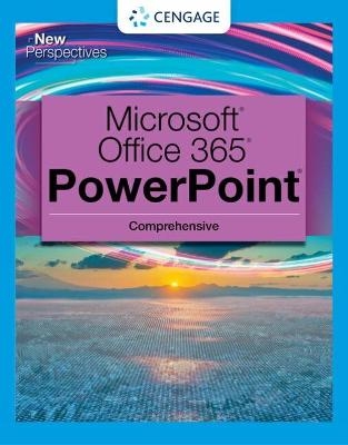 New Perspectives Collection, Microsoft® 365® & PowerPoint® 2021 Comprehensive - Jennifer Campbell