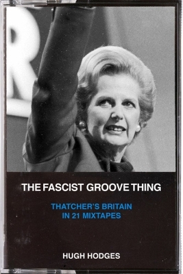 The Fascist Groove Thing - Hugh Hodges