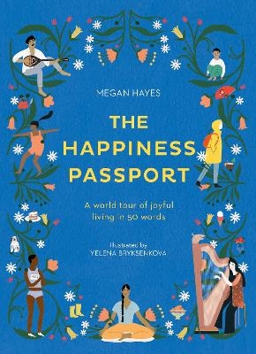 The Happiness Passport - Megan C Hayes