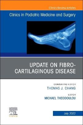 Update on Fibro-Cartilaginous Disease, An Issue of Clinics in Podiatric Medicine and Surgery - 