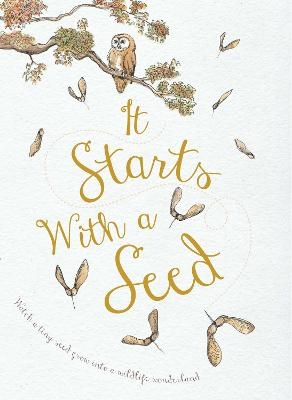 It Starts With A Seed - Laura Knowles