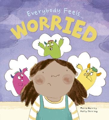 Everybody Feels Worried - Moira Harvey