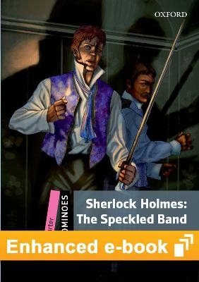 Dominoes Level Starter: Sherlock Holmes: The Speckled Band E-Book - Sir Arthur Conan Doyle