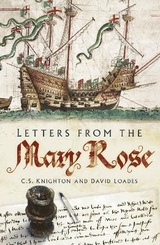 Letters from the Mary Rose - Loades, David; Knighton, C S