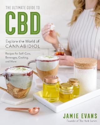 The Ultimate Guide to CBD - Jamie Evans