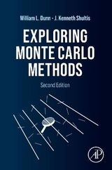 Exploring Monte Carlo Methods - Dunn, William L.; Shultis, J. Kenneth