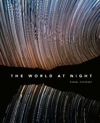 The World at Night - Babak Tafreshi