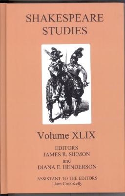 Shakespeare Studies, Volume XLIX - 