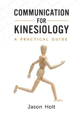 Communication for Kinesiology - Jason Holt