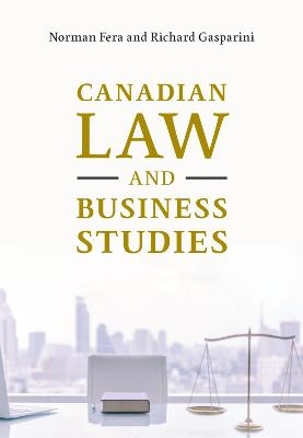 Canadian Law and Business Studies - Norman Fera, Richard Gasparini