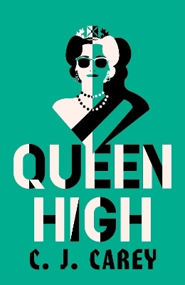 Queen High - Jane Thynne