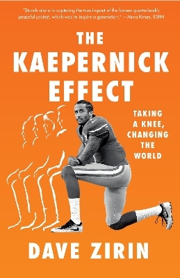 The Kaepernick Effect - Dave Zirin