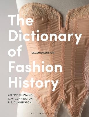 The Dictionary of Fashion History - Valerie Cumming, C. W. Cunnington, P. E. Cunnington