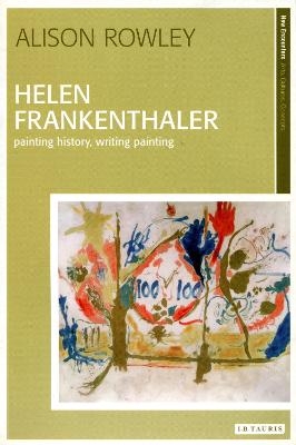 Helen Frankenthaler - Alison Rowley