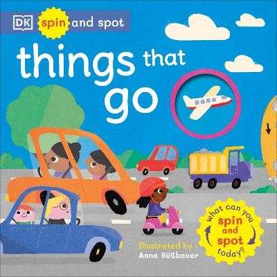 Spin and Spot: Things That Go -  Dk