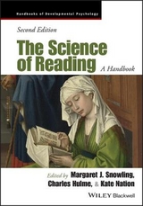 The Science of Reading - Snowling, Margaret J.; Hulme, Charles; Nation, Kate