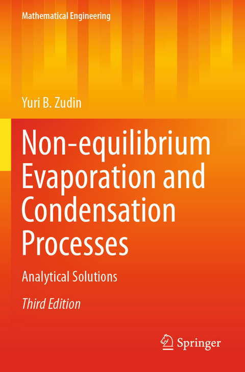 Non-equilibrium Evaporation and Condensation Processes - Yuri B. Zudin