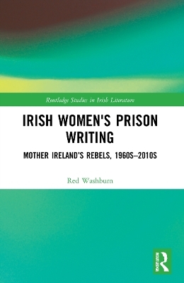 Irish Women's Prison Writing - Red Washburn