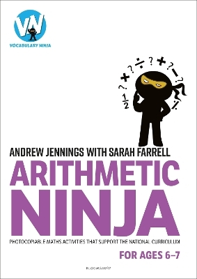 Arithmetic Ninja for Ages 6-7 - Andrew Jennings, Sarah Farrell