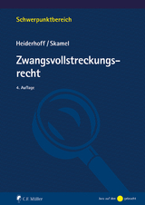 Zwangsvollstreckungsrecht - Bettina Heiderhoff, Frank Skamel