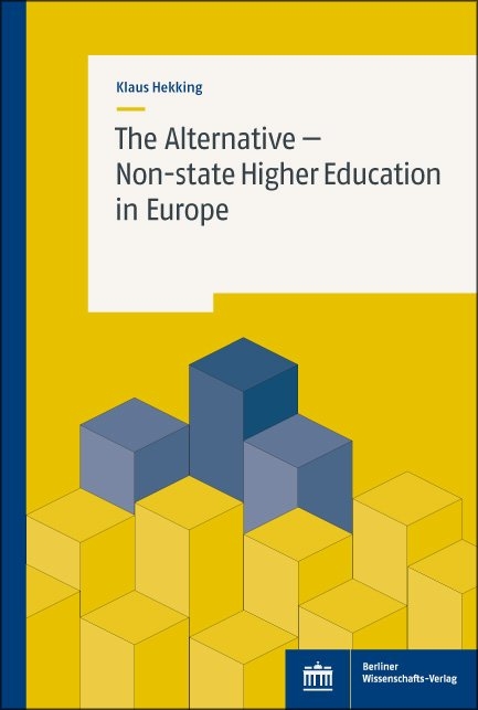 The Alternative – Non-state Higher Education in Europe - Klaus Hekking