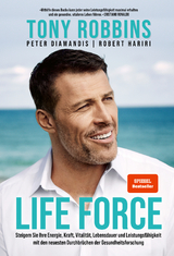 Life Force - Tony Robbins, Peter Diamandis, Robert Hariri