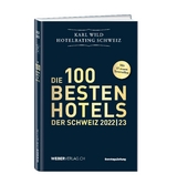 Hotelrating Schweiz 2022/23 - Wild, Karl