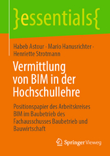 Vermittlung von BIM in der Hochschullehre - Habeb Astour, Mario Hanusrichter, Henriette Strotmann