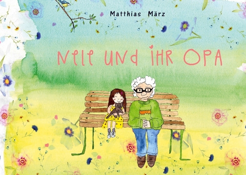 Nele und ihr Opa - Matthias März