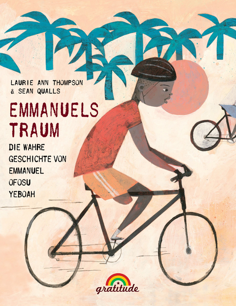 Emmanuels Traum: Die wahre Geschichte von Emmanuel Ofosu Yeboah - Laurie Ann Thompson