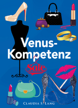 Die Venus-Kompetenz - Claudia Lang