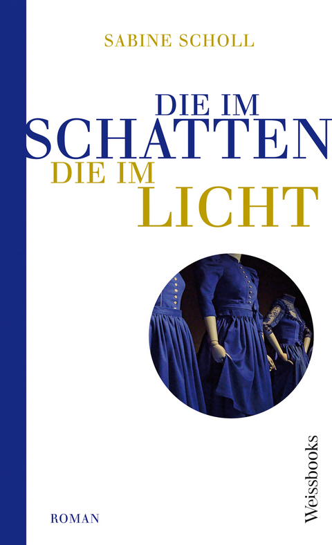 Die im Schatten, die im Licht - Sabine Scholl