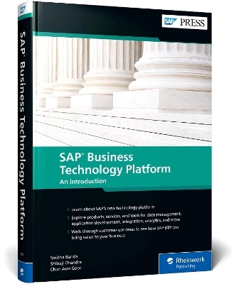 SAP Business Technology Platform - Smitha Banda, Shibaji Chandra, Chun Aun Gooi