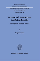 Fire and Life Insurance in the Dutch Republic. - Delphine Sirks