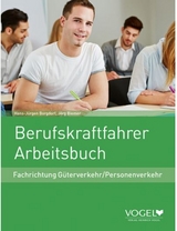 Berufskraftfahrer Arbeitsbuch - Hans-Jürgen Borgdorf, Jörg Biemer