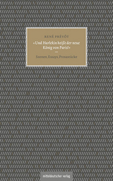»Und Harlekin heißt der neue König von Paris!« - René Prévôt
