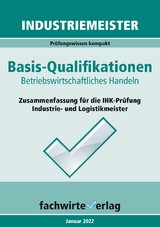 Industriemeister: Betriebswirtschaftliches Handeln - Reinhard Fresow