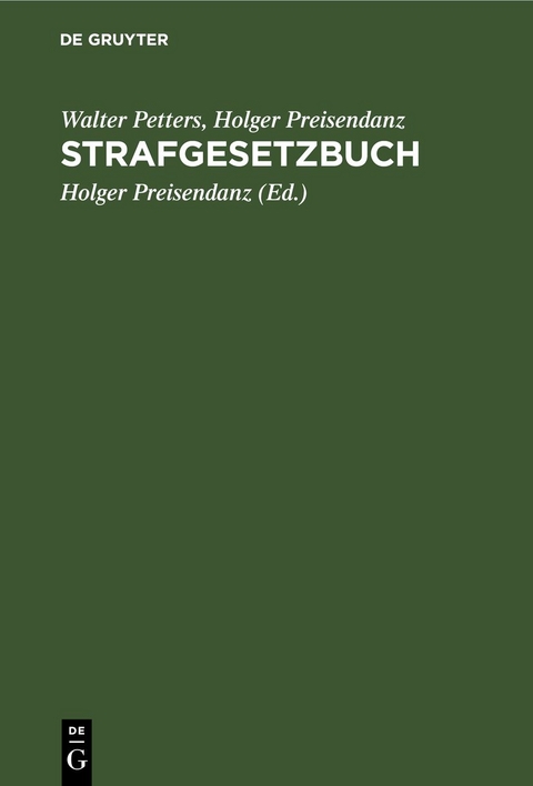 Strafgesetzbuch - Walter Petters, Holger Preisendanz