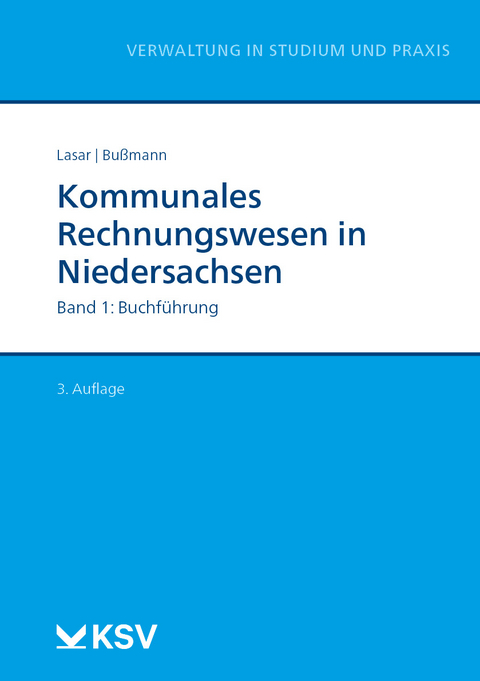 Kommunales Rechnungswesen in Niedersachsen (Bd. 1/3) - Andreas Lasar, Christopher Bußmann