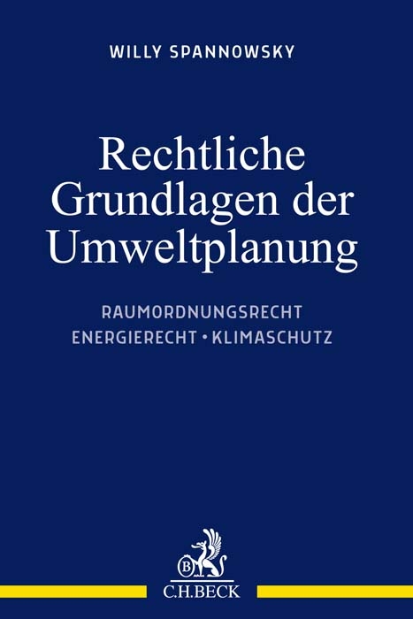 Rechtliche Grundlagen der Umweltplanung - Willy Spannowsky