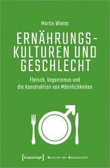 Ernährungskulturen und Geschlecht - Martin Winter