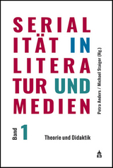 Serialität in Literatur und Medien - 