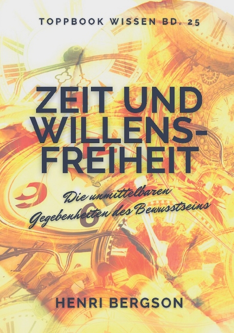 Zeit und Willensfreiheit - Henri Bergson