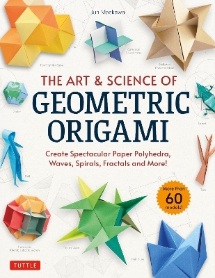 The Art & Science of Geometric Origami - Jun Maekawa