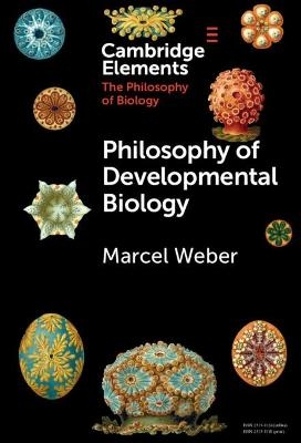 Philosophy of Developmental Biology - Marcel Weber